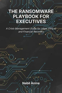 The Ransomware Playbook for Executives