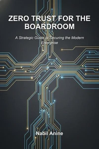 Zero Trust for the Boardroom