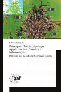 Nabil Boutellis - Principe d'hétérodynage appliqué aux Caméras Infrarouges - Détection des transitions thermiques rapides.