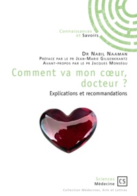 Nabil Naaman - Comment va mon coeur, docteur ? - Explications et recommandations.