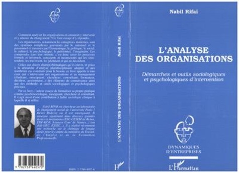 Nabil Rifai - L'analyse des organisations - Démarches et outils sociologiques et psychologiques d'intervention.