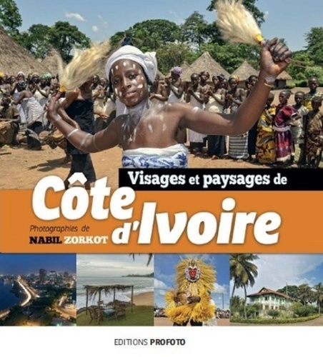 Nabil Zorkot - Visages et paysages de Côte d'Ivoire.