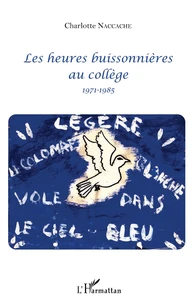 Les heures buissonnières au collège 1971-1985