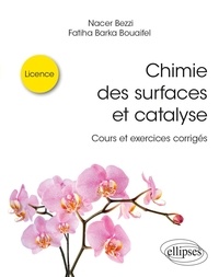 Lis Chimie des surfaces et catalyse  - Cours et exercices corrigés in French 9782340074330 par Nacer Bezzi, Fatiha Barka Bouaifel ePub