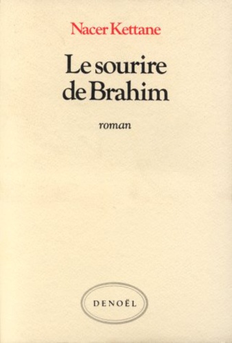Nacer Kettane - Le Sourire de Brahim.