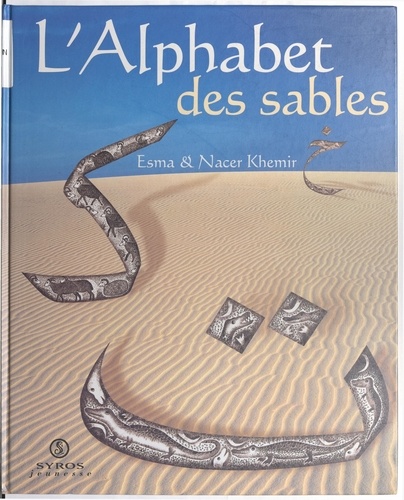 L'alphabet des sables. De l'alphabet arabe comme alphabet des sables