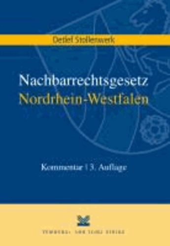 Nachbarrechtsgesetz Nordrhein-Westfalen (NachbG NW) - Kommentar.