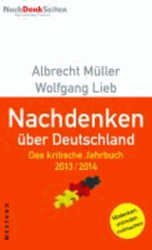 Nachdenken über Deutschland - Das kritische Jahrbuch 2013/2014.