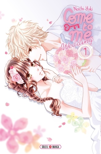 Come to me Wedding Tome 1 - Occasion