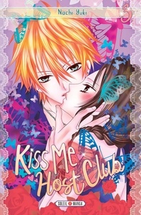Nachi Yuki - Kiss Me Host Club Tome 3 : .