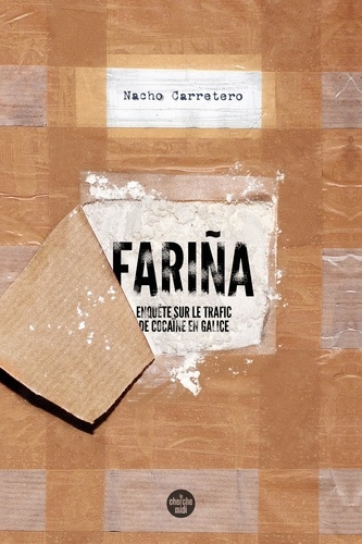 Fariña. Enquête sur le trafic de cocaïne en Galice