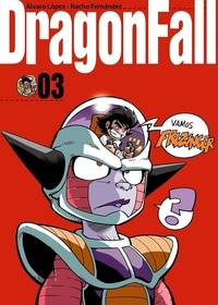 Nacho Fernandez et Alvaro Lopez - Dragon Fall Tome 3 : Ultimate edition.