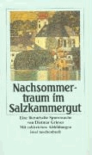 Nachsommertraum im Salzkammergut - Eine literarische Spurensuche.