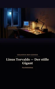 Linus Torvalds — Der stille Gigant