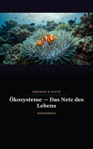 Ökosysteme — Das Netz des Lebens