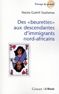 Nacira Guénif Souilamas - Des «beurettes» aux descendantes d'immigrants nord-africains.