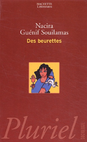 Nacira Guénif Souilamas - Des Beurettes.