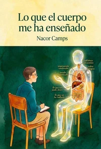 Lo que el cuerpo me ha enseñado