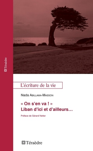 Nada Abillama-Masson - "On s'en va !" - Liban d'ici et d'ailleurs....