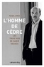 Nada Anid - L'Homme de cèdre - Les trois vies de Samir Geagea.