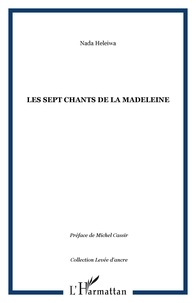 Nada Heleiwa - Les sept chants de la Madeleine.