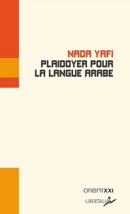 Nada Yafi - Plaidoyer pour la langue arabe.