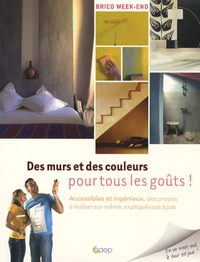 Des murs et des couleurs pour tous les goûts !