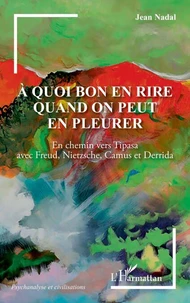A quoi bon en rire quand on peut en pleurer