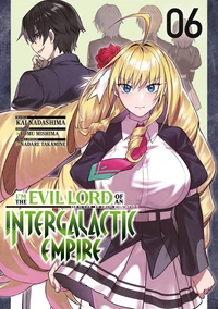 I'm the Evil Lord of an Intergalactic Empire Tome 6