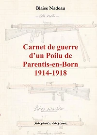 Carnet de guerre d'un Poilu de Parentis-en-Born