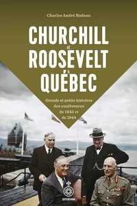 Churchill et Roosevelt à Quebec
