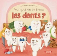 Pourquoi on se brosse les dents ?