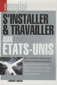 S'installer et travailler aux Etats-Unis