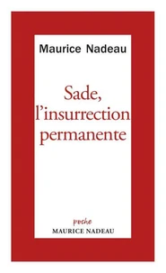 Sade, l'insurrection permanente