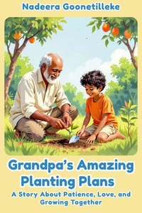 Grandpa's Amazing Planting Plans