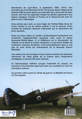 La guerre tombée du ciel. Tome 1, Auvergne Rhône-Alpes 1939-1943