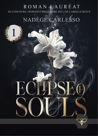 Nadège Carlesso - Eclipse of Souls.