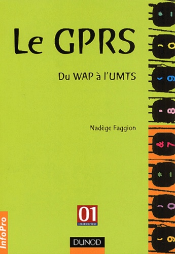 Nadège Faggion - Le GPRS - Du WAP à l'UMTS.