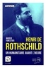 Nadège Forestier - Henri de Rothschild - Un humanitaire avant l'heure.