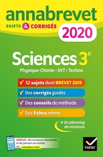 Annales du brevet Annabrevet 2020 Sciences (Physique-chimie SVT Technologie) 3e. 54 sujets corrigés