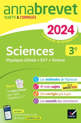 Annales du brevet Annabrevet 2024 Sciences (Physique-chimie, SVT, Technologie) 3e. sujets corrigés & méthodes du brevet