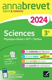 Nadège Jeannin et Sonia Madani - Sciences 3e - Physique-chimie, SVT, Techno ; Sujets & corrigés.