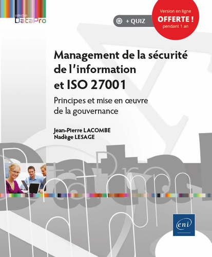 Management de la sécurité de l'information et ISO 27001. Principes et mise en oeuvre de la gouvernance