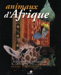 Nadège Oganesoff - Animaux d'Afrique.