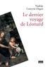 Nadeije Laneyrie-Dagen - Le dernier voyage de Léonard.