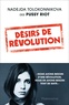 Nadejda Tolokonnikova - Désirs de Révolution.