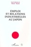  Nadel et  Collectif - Emploi et relations industrielles au Japon.