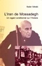 Nader Vahabi - L'Iran de Mossadegh - Un regard conditionnel sur l'Histoire.
