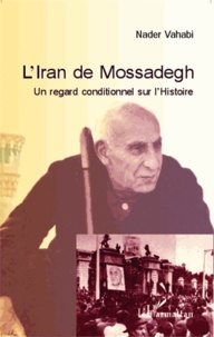 Artinborgo.it L'Iran de Mossadegh - Un regard conditionnel sur l'Histoire Image