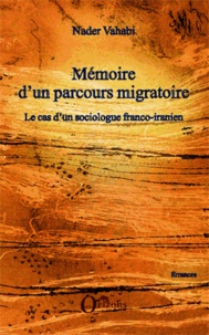Mémoire dun parcours migratoire - Le cas dun sociologue franco-iranien.pdf